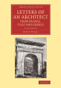 Letters of an Architect from France, Italy and Greece 3 Volume Set
