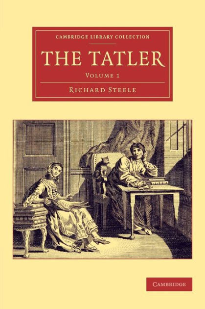 The Tatler by Richard Steele, Paperback | Barnes & Noble®