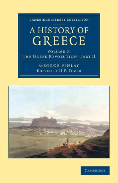 A History Of Greece From Its Conquest By The Romans To The Present