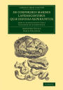 De corporibus marinis lapidescentibus quae defossa reperiuntur: Addita dissertatione Fabii Columnae de glossopetris
