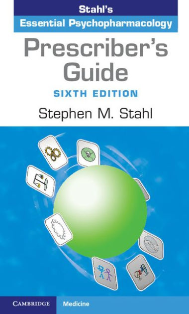Prescriber S Guide Stahl S Essential Psychopharmacology By Stephen M Stahl Nook Book Ebook Barnes Noble