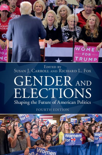 Gender And Elections: Shaping The Future Of American Politics By Susan ...