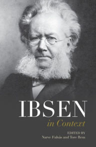 Title: Ibsen in Context, Author: Narve Fulsås