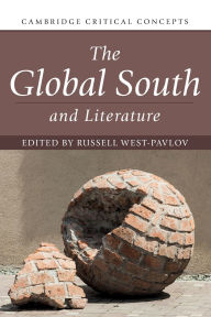 Title: The Global South and Literature, Author: Russell West-Pavlov