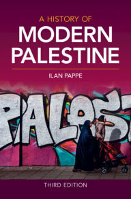 Title: A History of Modern Palestine, Author: Ilan Pappe