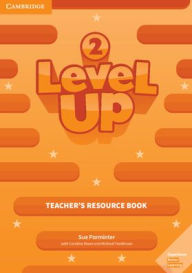 Title: Level Up Level 2 Teacher's Resource Book with Online Audio, Author: Sue Parminter