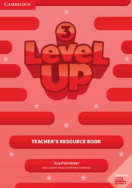 Title: Level Up Level 3 Teacher's Resource Book with Online Audio, Author: Sue Parminter
