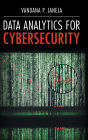 Data Analytics for Cybersecurity