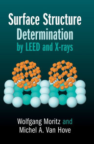 Title: Surface Structure Determination by LEED and X-rays, Author: Wolfgang Moritz