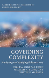 Title: Governing Complexity: Analyzing and Applying Polycentricity, Author: Andreas Thiel