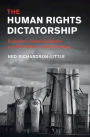 The Human Rights Dictatorship: Socialism, Global Solidarity and Revolution in East Germany