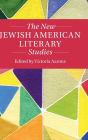 The New Jewish American Literary Studies