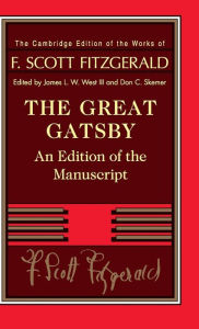 The Great Gatsby: An Edition of the Manuscript