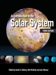 Title: An Introduction to the Solar System / Edition 3, Author: David A. Rothery