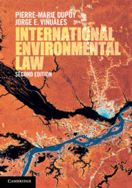 Title: International Environmental Law / Edition 2, Author: Pierre-Marie Dupuy