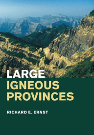 Title: Large Igneous Provinces, Author: Richard E. Ernst