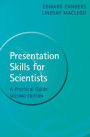 Presentation Skills for Scientists: A Practical Guide / Edition 2