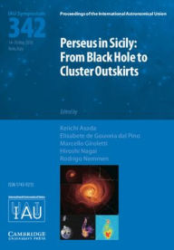 Title: Perseus in Sicily (IAU S342): From Black Hole to Cluster Outskirts, Author: Keiichi Asada