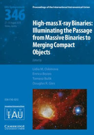 Title: High-mass X-ray Binaries (IAU S346): Illuminating the Passage from Massive Binaries to Merging Compact Objects, Author: Lidia M. Oskinova