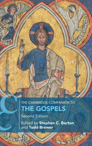 Title: The Cambridge Companion to the Gospels, Author: Stephen C. Barton