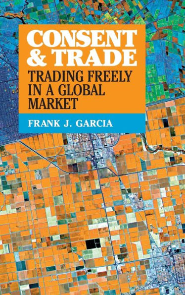 Consent and Trade: Trading Freely in a Global Market