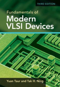 Title: Fundamentals of Modern VLSI Devices, Author: Yuan Taur