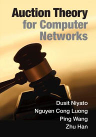 Title: Auction Theory for Computer Networks, Author: Dusit Niyato