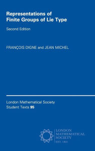 Title: Representations of Finite Groups of Lie Type / Edition 2, Author: François Digne