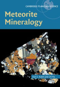 Title: Meteorite Mineralogy, Author: Alan Rubin