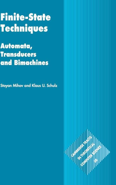 Finite-State Techniques: Automata, Transducers and Bimachines