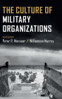 The Culture of Military Organizations