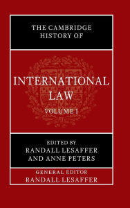 Title: The Cambridge History of International Law: Volume 1, The Historiography of International Law, Author: Randall Lesaffer