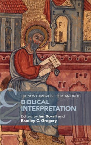 Title: The New Cambridge Companion to Biblical Interpretation, Author: Ian Boxall