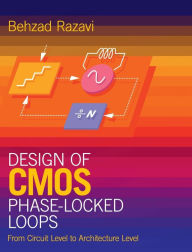 Title: Design of CMOS Phase-Locked Loops: From Circuit Level to Architecture Level, Author: Behzad Razavi