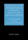 A Commentary on the International Covenant on Civil and Political Rights: The UN Human Rights Committee's Monitoring of ICCPR Rights