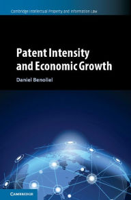 Title: Patent Intensity and Economic Growth, Author: Daniel Benoliel