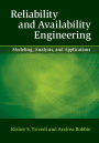 Reliability and Availability Engineering: Modeling, Analysis, and Applications