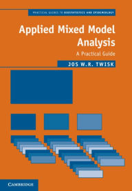 Title: Applied Mixed Model Analysis: A Practical Guide, Author: Jos W. R. Twisk