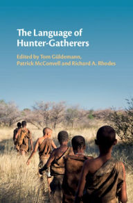 Title: The Language of Hunter-Gatherers, Author: Tom Güldemann