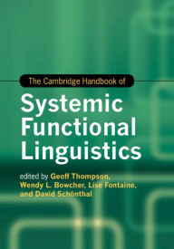 Title: The Cambridge Handbook of Systemic Functional Linguistics, Author: Geoff Thompson