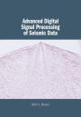 Advanced Digital Signal Processing of Seismic Data