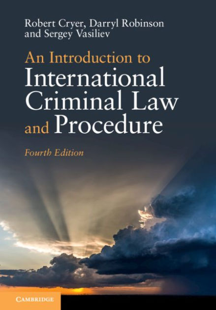 An Introduction To International Criminal Law And Procedure Edition