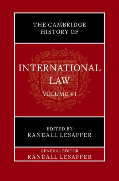 The Cambridge History of International Law: Volume 6, International Law in Early Modern Europe