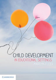 Title: Child Development in Educational Settings, Author: Marilyn Fleer