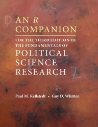 Title: An R Companion for the Third Edition of The Fundamentals of Political Science Research, Author: Paul M. Kellstedt