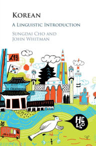 Title: Korean: A Linguistic Introduction, Author: Sungdai Cho