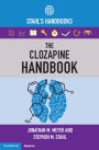 The Clozapine Handbook: Stahl's Handbooks