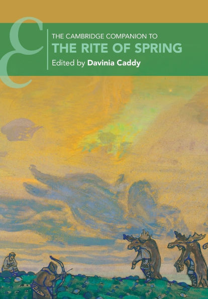 The Cambridge Companion to The Rite of Spring
