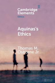 Title: Aquinas's Ethics, Author: Thomas M. Osborne Jr