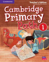 Title: Cambridge Primary Path Level 1 Teacher's Edition, Author: Pamela Bautista García